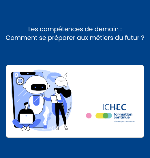 Les compétences de demain : comment se préparer aux métiers du futur ?